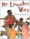 Mr. Lincoln's Way