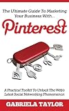 The Ultimate Guide To Marketing Your Business With Pinterest!