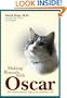 Making Rounds With Oscar: The Extraordinary Gift of an Ordinary Cat  (Library Edition)
