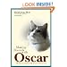 Making Rounds With Oscar: The Extraordinary Gift of an Ordinary Cat  (Library Edition)