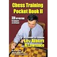 Chess Training Pocket Book II: How to Spot Tactics and How Far Ahead to Calculate