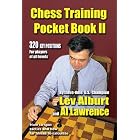 Chess Training Pocket Book II: How to Spot Tactics and How Far Ahead to Calculate by  Lev Alburt and Al Lawrence