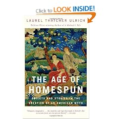 The Age of Homespun: Objects and Stories in the Creation of an American Myth