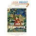 The Age of Homespun: Objects and Stories in the Creation of an American Myth