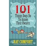 101 things dogs do to annoy their owners
