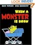 When a Monster Is Born
