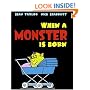 When a Monster Is Born