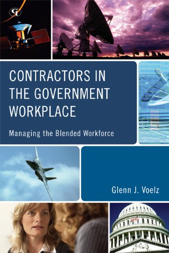 Contractors in the Government Workplace: Managing the Blended Workforce