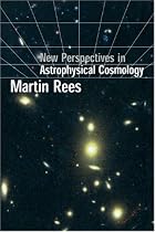 New Perspectives in Astrophysical Cosmology