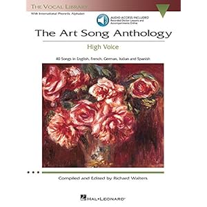 The Art Song Anthology - High Voice: With online audio of Recorded Diction Lessons and Piano Accompaniments (Vocal Library)