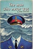 THE MAN WHO NEVER WAS by Ewen Montagu (Scholastic Books T 431, 9th Printing, 1971)