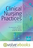 Clinical Nursing Practices Text and Evolve eBooks Package: Guidelines for Evidence-Based Practice, 5e