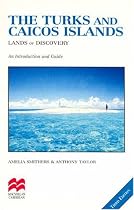 The Turks and Caicos Islands: Lands of Discovery (Macmillan Caribbean Guides)