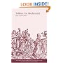 Tolkien the Medievalist (Routledge Studies in Medieval Religion)