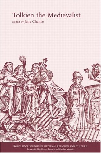 Tolkien the Medievalist (Routledge Studies in Medieval Religion)