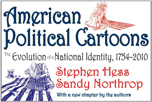 American Political Cartoons: The Evolution of a National Identity, 1754-2010