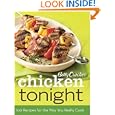 Betty Crocker Chicken Tonight: 100 Recipes for the Way You Really Cook by Betty Crocker Editors