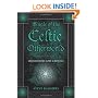 Magic of the Celtic Otherworld: Irish History, Lore & Rituals (Llewellyn's Celtic Wisdom)