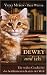 Dewey und ich: Die wahre Gesch...