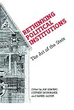 Rethinking Political Institutions: The Art of the State