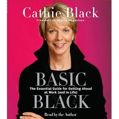  Basic Black: The Essential Guide for Getting Ahead at Work (and in Life)  from General Business