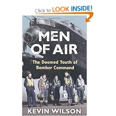 Men Of Air: The Doomed Youth Of Bomber Command (Bomber War Trilogy 2)