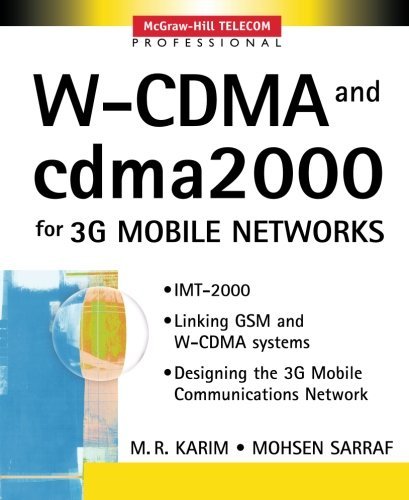 W-CDMA and cdma2000 for 3G Mobile Networks (McGraw-Hill Telecom Professional)