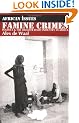Famine Crimes: Politics and the Disaster Relief Industry in Africa (African Issues)