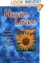 Heart-Links: Inspiring Personal Stories That Explore Our Powerful Ability to Communicate with Our Lost Loved Ones