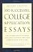 100 Successful College Application Essays (Second Edition)