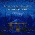 An Ancient muse by McKennitt, Loreena, 1957-
