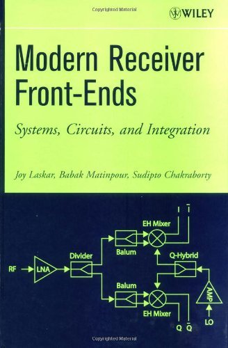 Modern Receiver Front-Ends: Systems, Circuits, and Integration