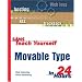 Sams Teach Yourself Movable Type in 24 Hours (Sams Teach Yourself...in 24 Hours)