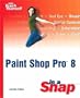 Paint Shop Pro 8 in a Snap