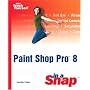 Paint Shop Pro 8 in a Snap