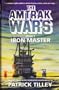 The Amtrak Wars: The Iron Master Bk.3