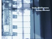 「スマイル　｛smile｝」『トゥーツ・シールマンス　｛toots thielemans｝』