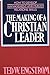 The Making of a Christian Leader: How To Develop Management and Human Relations Skills