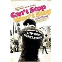 Can't Stop Won't Stop (A History of the Hip-hop Generation) (Reprint) (Paperback)