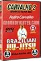 Pedro Carvalho Series 2, Brazilian Jiu-Jitsu Instructional DVDs with over 300 techniques