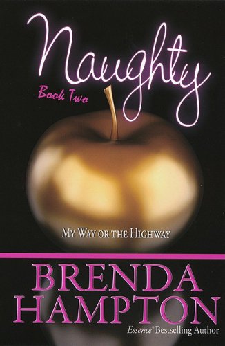 Naughty 2: My Way or the Highway (Urban Books)
