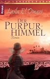 Der Purpurhimmel: Roman - Laila El Omari