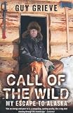 Call of the Wild: My Escape to Alaska
