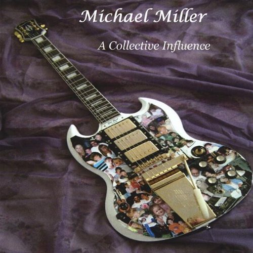 Michael Miller - A Collective Influence - Zortam Music