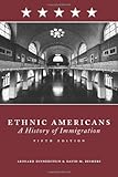 Ethnic Americans: A History of Immigration