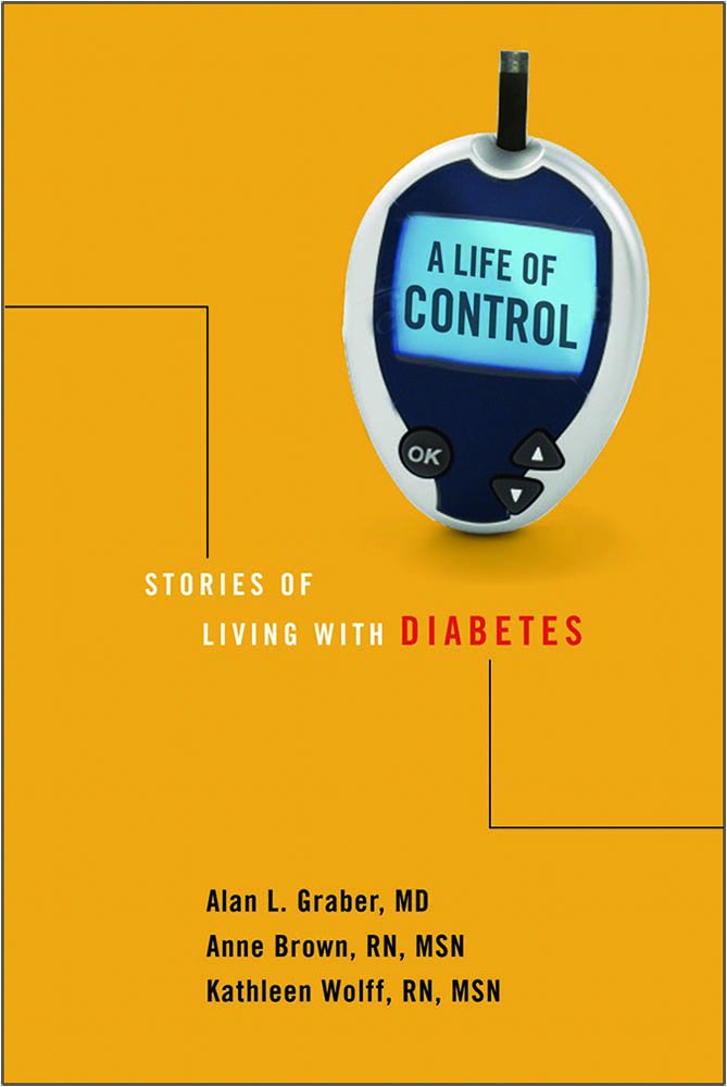 A Life of Control: Stories of Living with Diabetes - Kindle ... A Life of Control: Stories of Living with Diabetes - Kindle ...