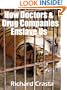 How Doctors and Drug Companies Enslave Us