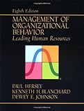Management of Organizational Behavior: Leading  Human Resources (8th Edition)