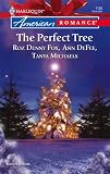 The Perfect Tree: Noelle And The Wise Man\One Magic Christmas\Tanner And Baum (Harlequin American Romance Series)