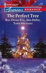 The Perfect Tree: Noelle And The Wise Man\One Magic Christmas\Tanner And Baum (Harlequin American Romance Series)